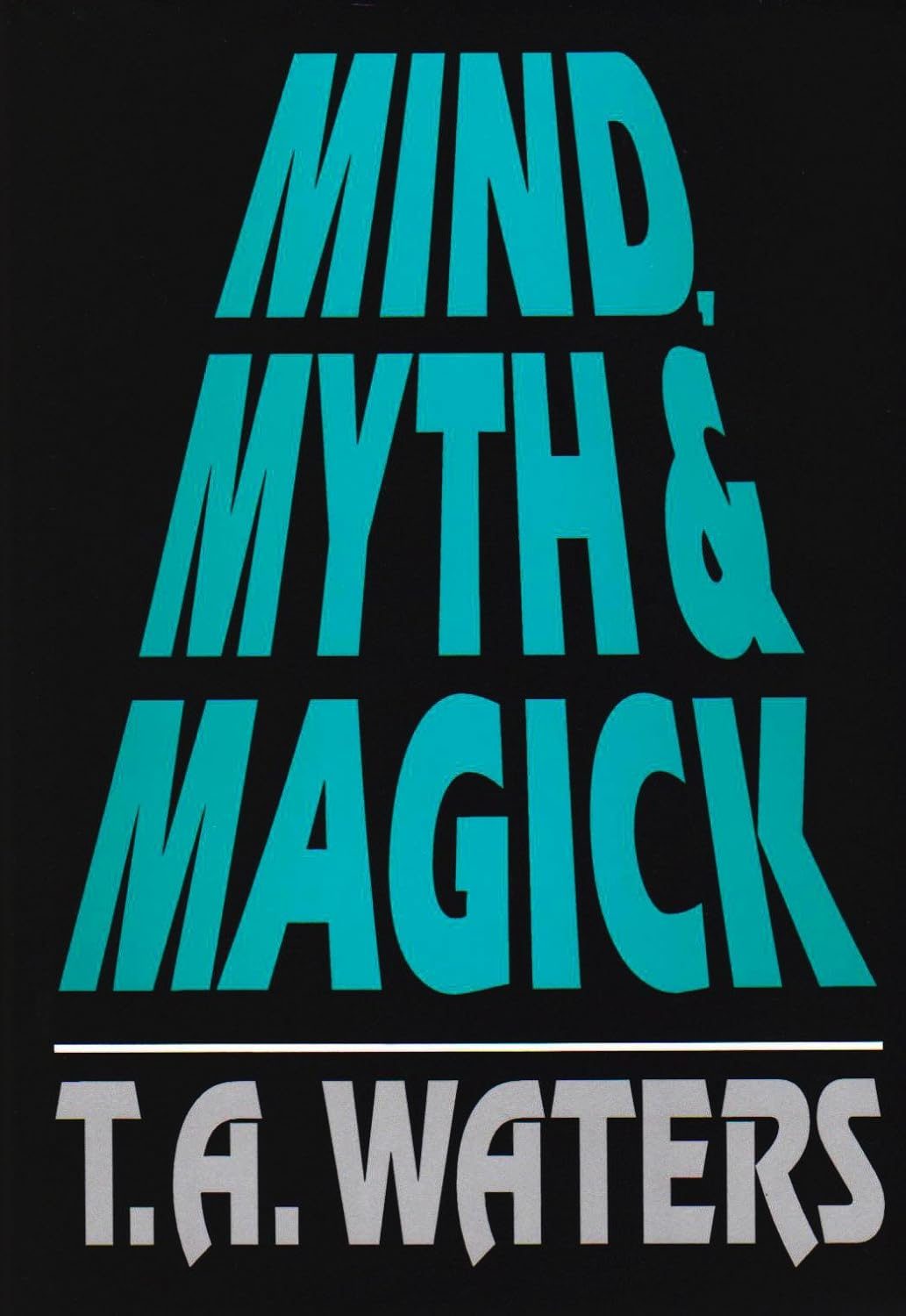 Mind, Myth, and Magick